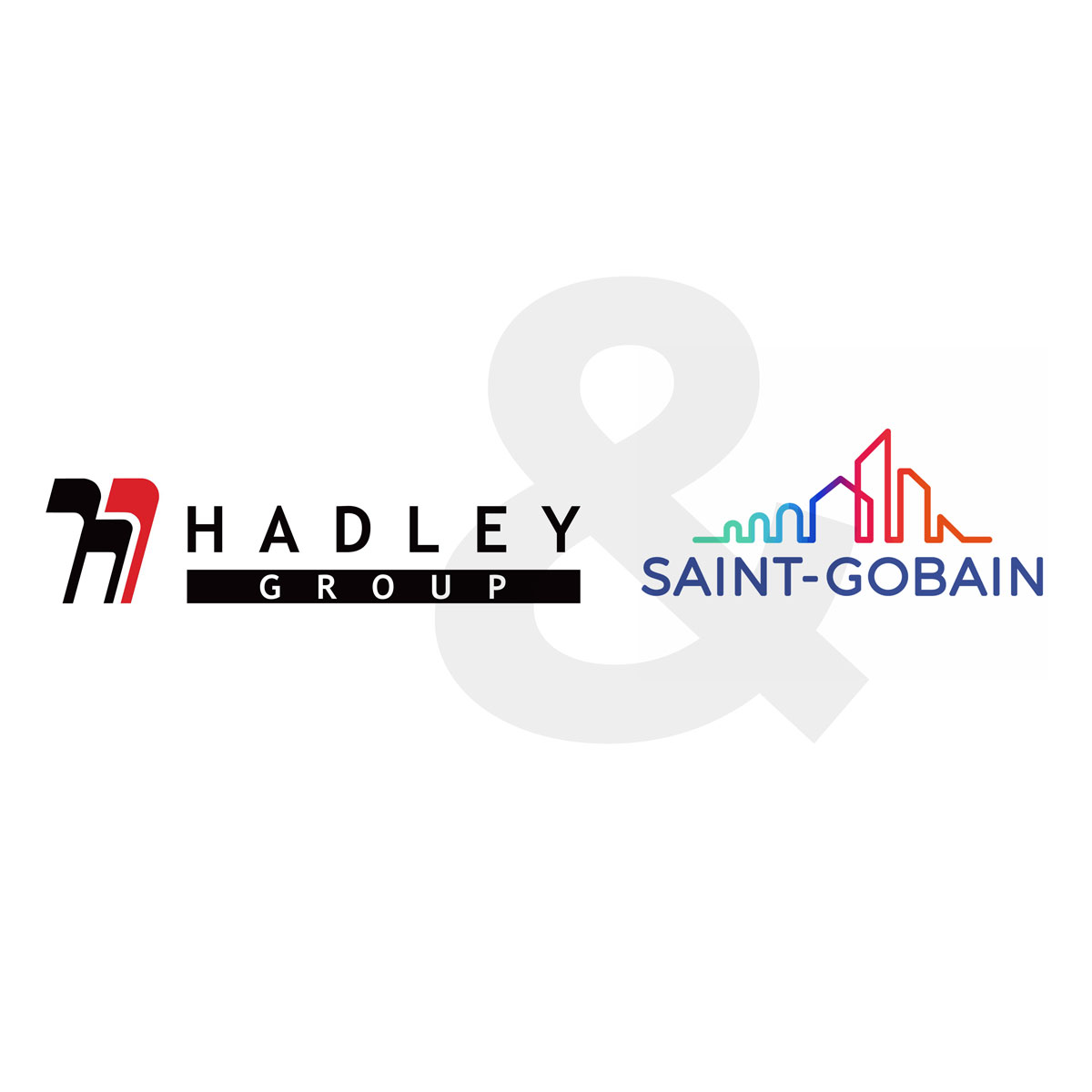 Hadley Group and Saint Gobain Ten Year Partnership Hadley Group AE